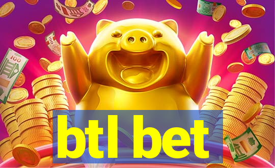 btl bet